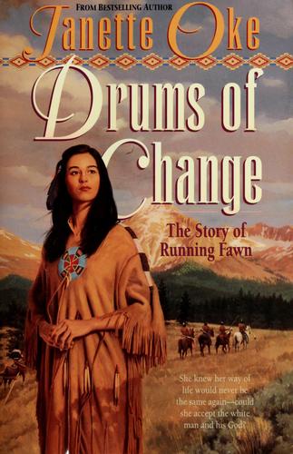 Book cover photo for Drums of Change: The Story of Running Fawn (Women of the West, #12)