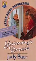 Book cover photo for Yesterday's Dream (Cedar River Daydreams, #9)