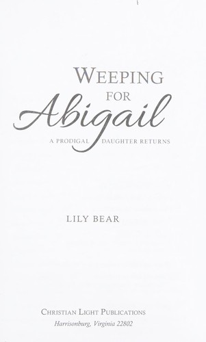 Book cover photo for Weeping for Abigail: A Prodigal Daughter Returns