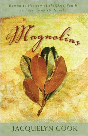 Book cover photo for Magnolias: Romantic History of the Deep South in Four Complete Novels