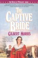 Book cover photo for The Captive Bride (The House of Winslow, #2)