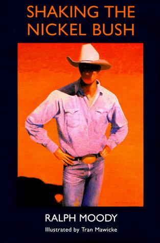 Book cover photo for Shaking the Nickel Bush (Little Britches, #6)