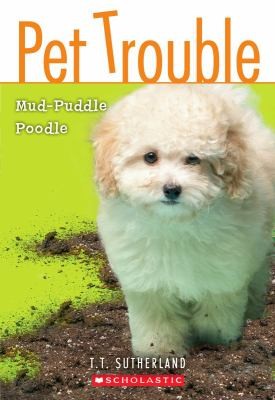 Book cover photo for Mud-Puddle Poodle (Pet Trouble, #3)