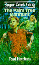Book cover photo for The Palm Tree Manhunt (Sugar Creek Gang)
