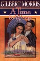 Book cover photo for A Time to Weep (American Odyssey Series #4)