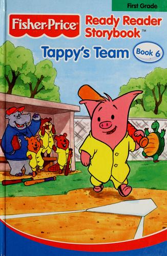 Book cover photo for Tappy's Team, Fisher Price Ready Reader Storybook, 1st Grade (Fisher Price Ready Reader Storybook, 1st Grade)