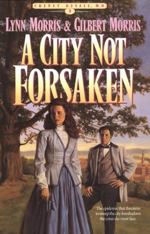 Book cover photo for A City Not Forsaken (Cheney Duvall, M.D. Series #3)