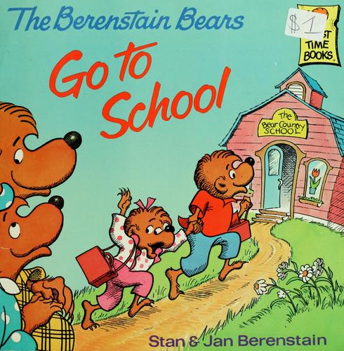 Book cover photo for The Berenstain Bears Go to School