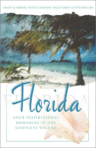 Book cover photo for Florida: Four Inspirational Romances in One Complete Volume