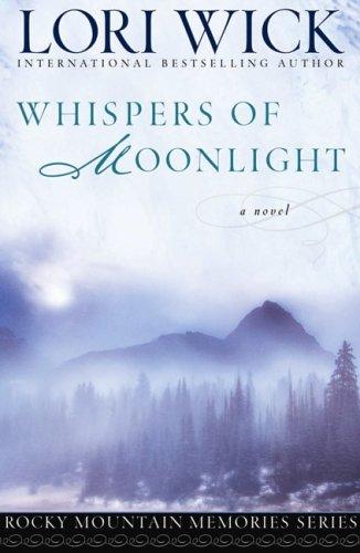 Book cover photo for Whispers of Moonlight (Rocky Mountain Memories, #2)