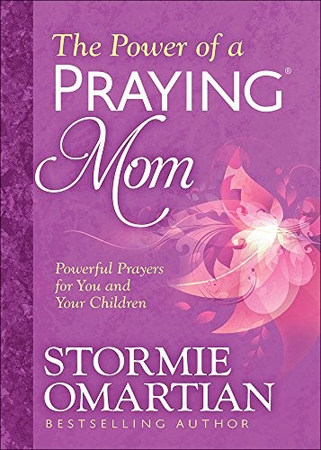 Book cover photo for The Power of a Praying® Mom: Powerful Prayers for You and Your Children