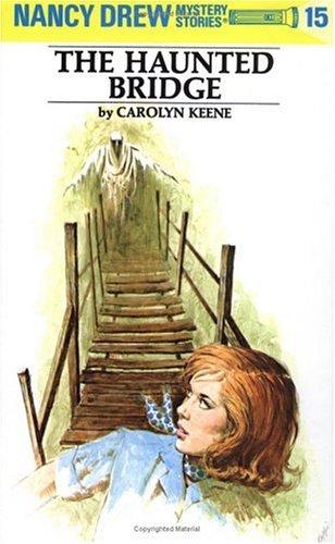 Book cover photo for Nancy Drew 15: the Haunted Bridge