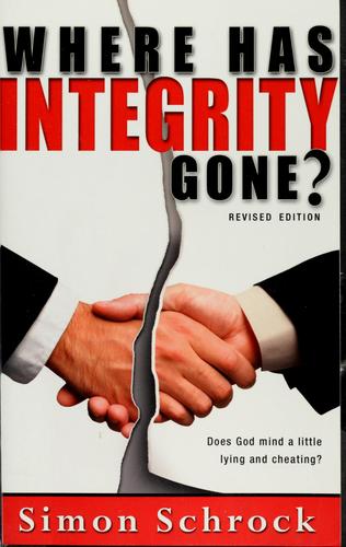 Book cover photo for Where Has Integrity Gone?