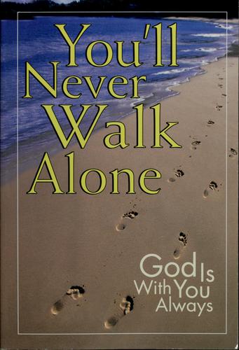 Book cover photo for You'll Never Walk Alone: God Is Always with You