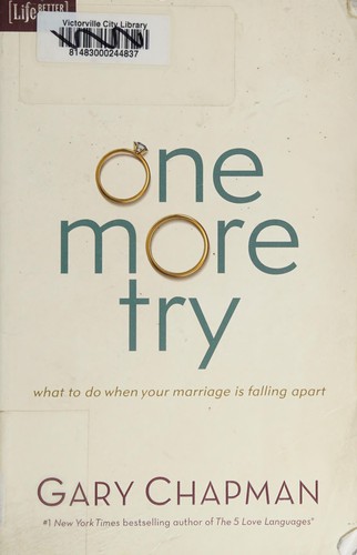 Book cover photo for One More Try: What to Do When Your Marriage Is Falling Apart