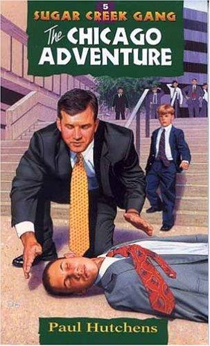Book cover photo for The Chicago Adventure (Sugar Creek Gang, #5)