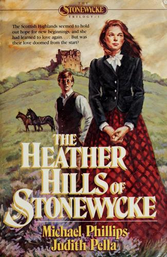 Book cover photo for The Heather Hills of Stonewycke (Stonewycke, #1)