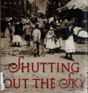 Book cover photo for Shutting Out the Sky: Life in the Tenements of New York, 1880-1924 (Jane Addams Honor Book (Awards))
