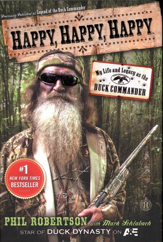 Book cover photo for Happy, Happy, Happy: My Life and Legacy as the Duck Commander
