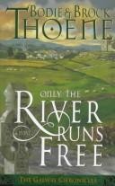 Book cover photo for Only the River Runs Free (The Galway Chronicles, #1)