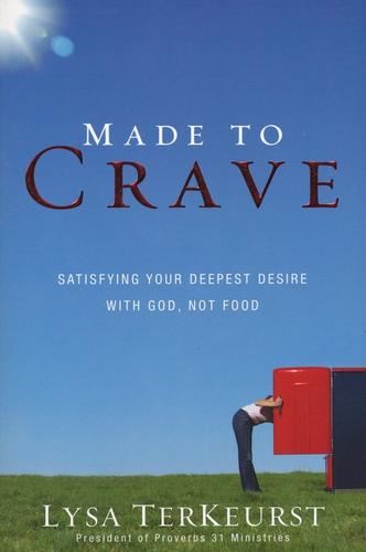 Book cover photo for Made to Crave: Satisfying Your Deepest Desire with God, Not Food