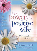 Book cover photo for The Power of a Positive Wife Devotional  Journal: 52 Monday Morning Motivations