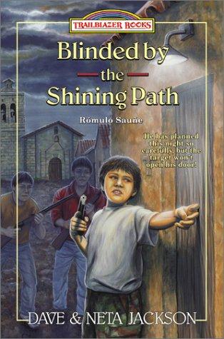 Book cover photo for Blinded by the Shining Path: Romulo Saune