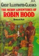 Book cover photo for The Merry Adventures of Robin Hood (Great Illustrated Classics)