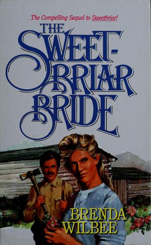 Book cover photo for Sweetbriar Bride (Sweetbriar, #2)