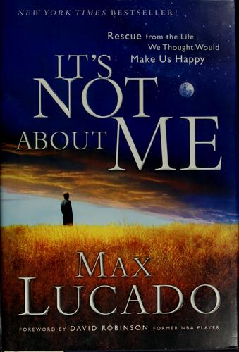 Book cover photo for It's Not about Me: Rescue from the Life We Thought Would Make Us Happy