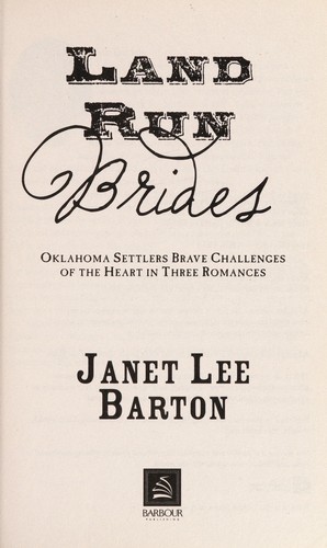 Book cover photo for Land Run Brides: Oklahoma Settlers Brave Challenges of the Heart in Three Romances (Romancing America)