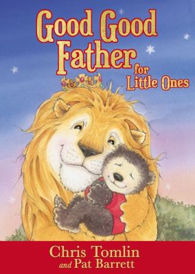 Book cover photo for Good Good Father for Little Ones
