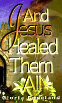 Book cover photo for And Jesus Healed Them All