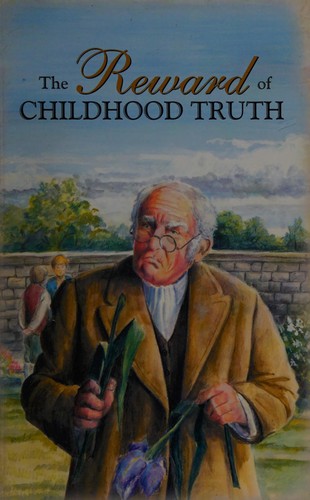 Book cover photo for Reward of Childhood Truth: And the Story of Little Mary's First and Last Falsehood