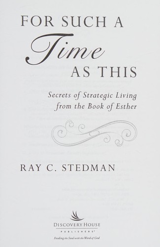 Book cover photo for For Such a Time as This: Secrets of Strategic Living from the Book of Esther