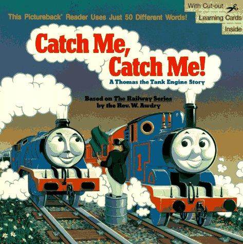 Book cover photo for Catch Me, Catch Me! A Thomas the Tank Engine Story