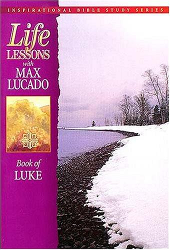Book cover photo for Life Lessons: Book of Luke (The Inspirational Bible Study Guides)