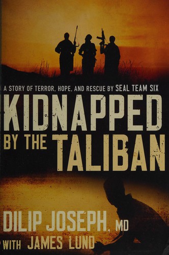 Book cover photo for Kidnapped by the Taliban: A Story of Terror, Hope, and Rescue by SEAL Team Six
