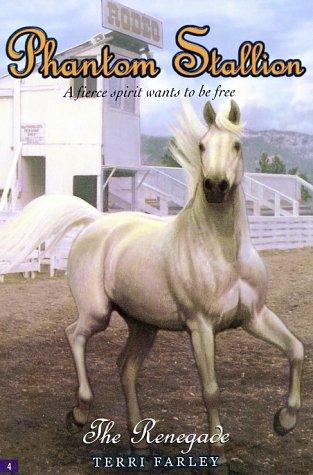 Book cover photo for The Renegade (Phantom Stallion, #4)