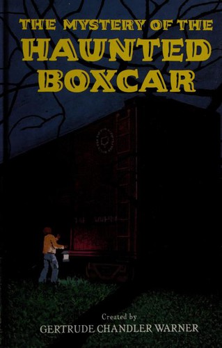 Book cover photo for The Mystery of the Haunted Boxcar