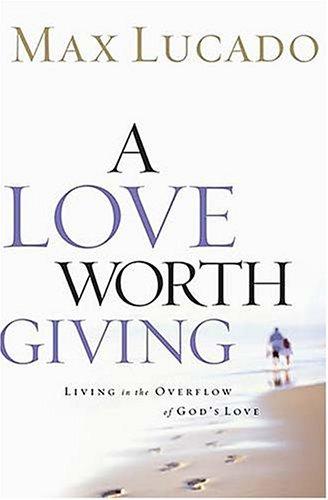 Book cover photo for A Love Worth Giving