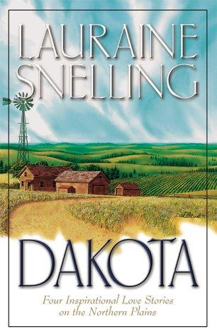 Book cover photo for Dakota: Four Inspirational Love Stories in America's Final Frontier