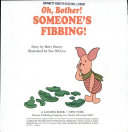 Book cover photo for Oh, Bother! Someone's Fibbing!