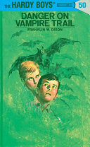 Book cover photo for Hardy Boys 50: Danger on Vampire Trail GB