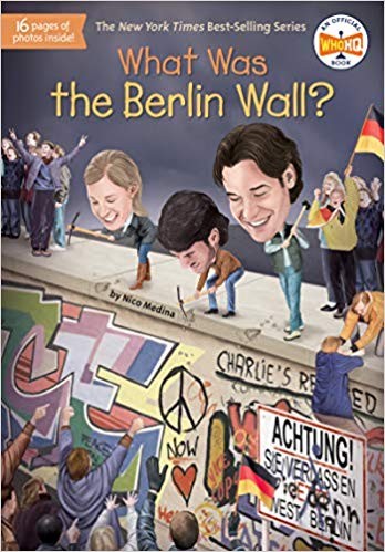 Book cover photo for What Was the Berlin Wall?