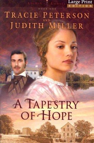 Book cover photo for A Tapestry of Hope (Lights of Lowell, #1)