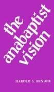 Book cover photo for The Anabaptist Vision