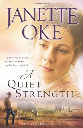 Book cover photo for A Quiet Strength (Prairie Legacy, #3)