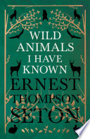 Book cover photo for Wild Animals I Have Known - And 200 Drawings