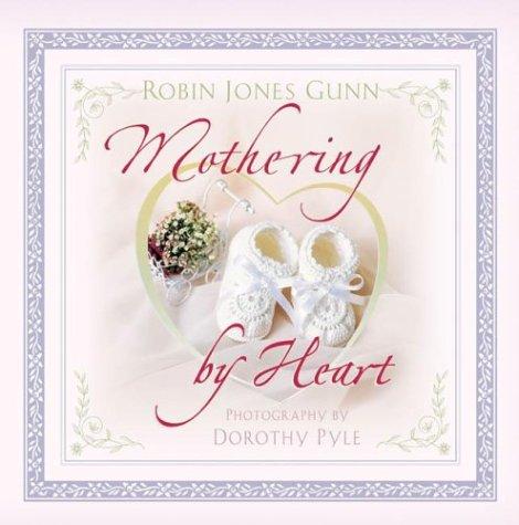 Book cover photo for Mothering by Heart